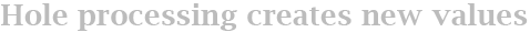 Hole processing creates new values